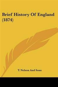 Brief History Of England (1874)