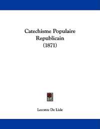 Catechisme Populaire Republicain (1871)