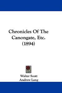 Chronicles of the Canongate, Etc.