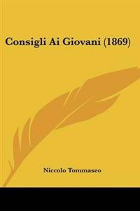 Consigli Ai Giovani (1869)