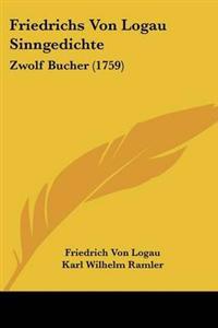 Friedrichs Von Logau Sinngedichte