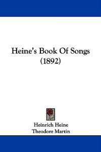 Heine's Book Of Songs (1892)
