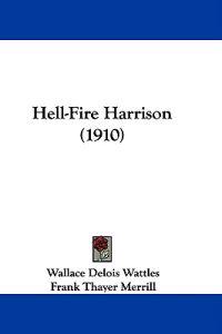 Hell-fire Harrison