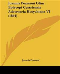 Joannis Pearsoni Olim Episcopi Cestriensis Adversaria Hesychiana V1 (1844)