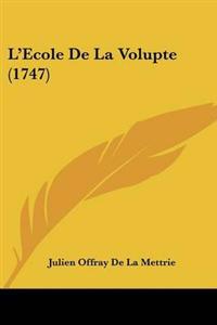 L'Ecole De La Volupte (1747)
