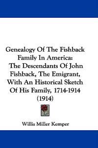 Genealogy of the Fishback Family in America