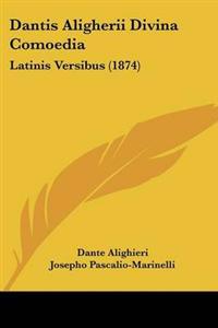 Dantis Aligherii Divina Comoedia