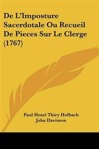 De L'Imposture Sacerdotale Ou Recueil De Pieces Sur Le Clerge (1767)