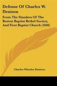 Defense Of Charles W. Denison