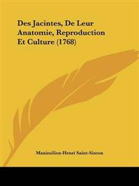 Des Jacintes, De Leur Anatomie, Reproduction Et Culture (1768)