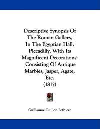 Lethiere, G: Descriptive Synopsis Of The Roman Gallery, In T