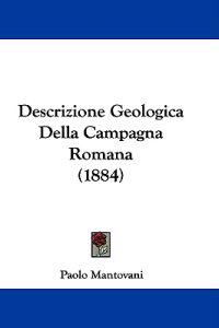 Descrizione Geologica Della Campagna Romana (1884)