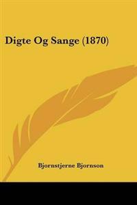 Digte Og Sange (1870)
