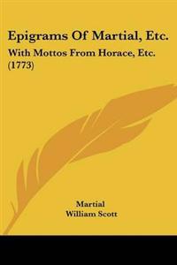 Epigrams Of Martial, Etc.