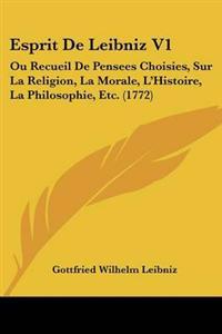 Esprit De Leibniz V1
