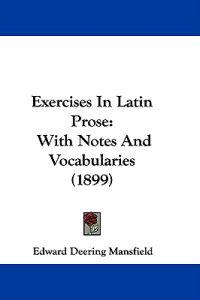Mansfield, E: Exercises In Latin Prose