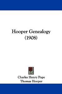 Hooper Genealogy (1908)