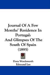 Journal Of A Few Months' Residence In Portugal