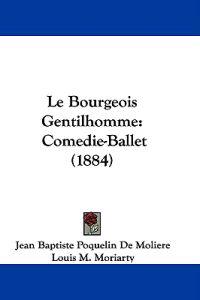 Le Bourgeois Gentilhomme