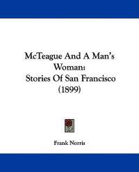 McTeague And A Man's Woman