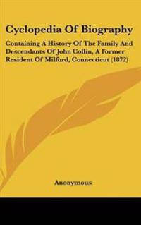 Cyclopedia Of Biography