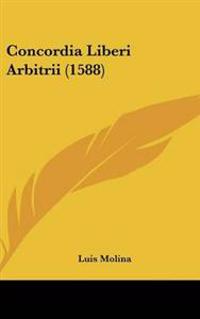 Concordia Liberi Arbitrii (1588)