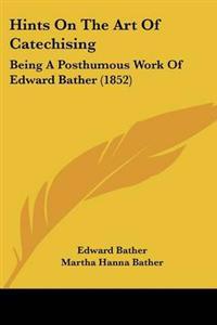 Hints On The Art Of Catechising