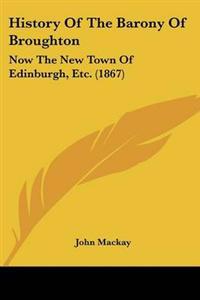 History Of The Barony Of Broughton