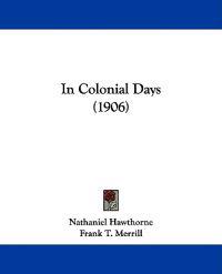 In Colonial Days (1906)