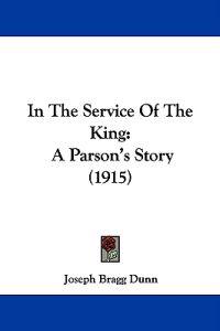 In The Service Of The King