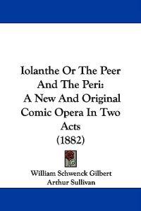 Iolanthe or the Peer and the Peri