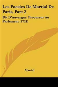 Les Poesies De Martial De Paris, Part 2