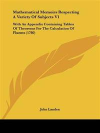 Mathematical Memoirs Respecting A Variety Of Subjects V1