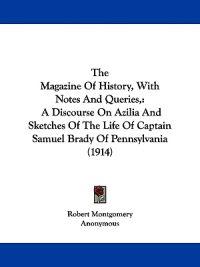 The Magazine of History, With Notes and Queries