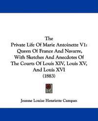 Bokomslag för "The Private Life Of Marie Antoinette V1"