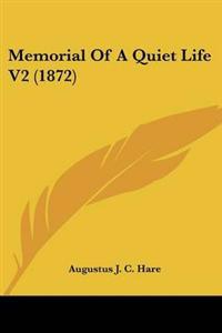 Memorial Of A Quiet Life V2 (1872)