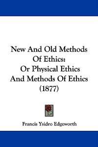 Bokomslag for "New And Old Methods Of Ethics"