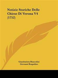 Notizie Storiche Delle Chiese Di Verona V4 (1752)