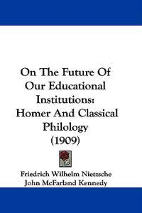 On The Future Of Our Educational Institutions