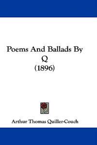 Bokomslag för "Poems and Ballads by Q"