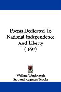 Poems Dedicated To National Independence And Liberty (1897)