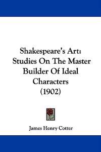 Bokomslag för "Shakespeare's Art"