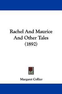 Rachel and Maurice and Other Tales