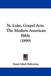 Bokomslag för "St. Luke, Gospel Acts"