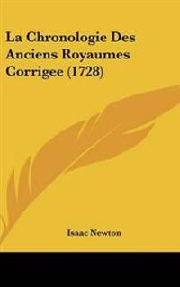 La Chronologie Des Anciens Royaumes Corrigee