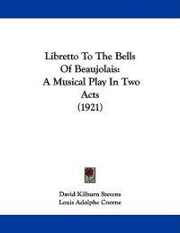 Libretto to the Bells of Beaujolais