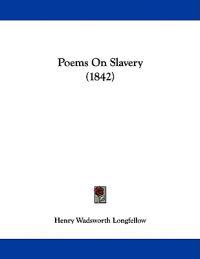 Poems On Slavery (1842)