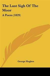 The Last Sigh Of The Moor