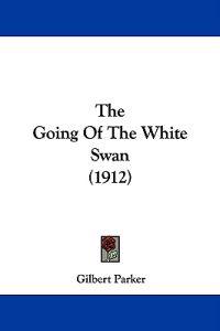 Bokomslag för "The Going of the White Swan"