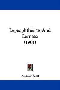 Lepeophtheirus And Lernaea (1901)